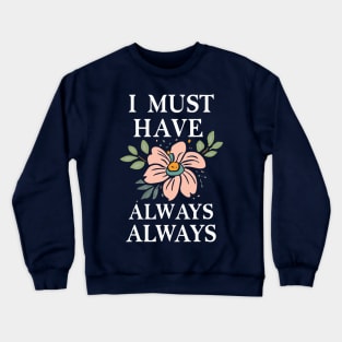 Flower lover quote Claude Monet Crewneck Sweatshirt